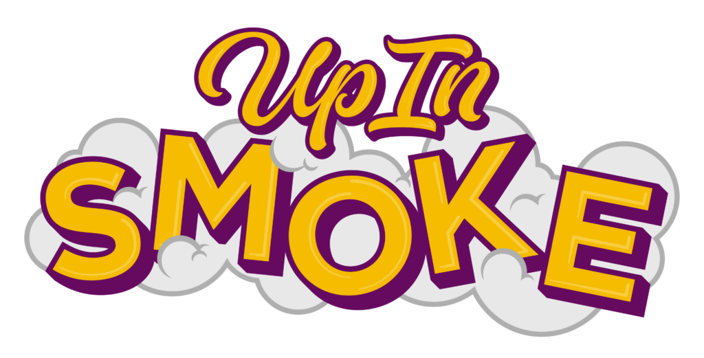 Up in Smoke